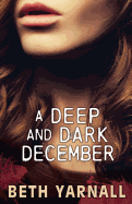 A Deep and Dark December: A Paranormal Romantic Suspense Novel
