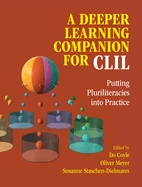 A Deeper Learning Companion for CLIL: Putting Pluriliteracies Into Practice