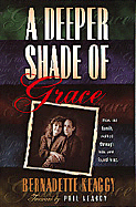 A Deeper Shade of Grace