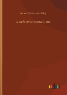 A Defective Santa Claus