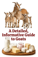 A Detailed, Informative Guide to Goats