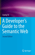 A Developer's Guide to the Semantic Web