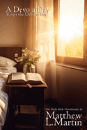 A Devo a Day Keeps the Devil at Bay: 366 Daily Bible Devotionals