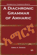 A Diachronic Grammar of Amharic