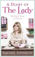 A Diary of The Lady: My First Year as Editor