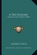 A Dictionary: English And Sindhi (1849)