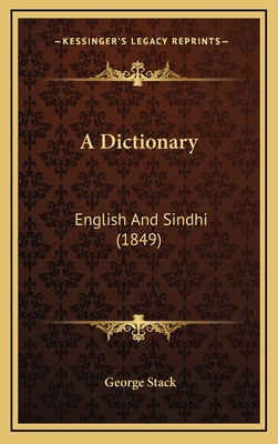 A Dictionary: English and Sindhi (1849) - Stack, George