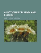 A Dictionary in Hindi and English