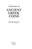 A Dictionary of Ancient Greek Coins