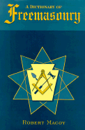 A Dictionary of Freemasonry