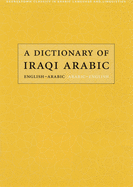 A Dictionary of Iraqi Arabic