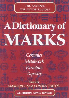 A Dictionary Of Marks - Watson, Lucilla, and MacDonald-Taylor, Margaret