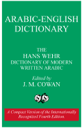 A Dictionary of Modern Written Arabic (Arabic-English)