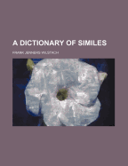 A Dictionary of Similes