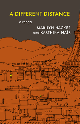 A Different Distance: A Renga - Hacker, Marilyn, and Na�r, Karthika