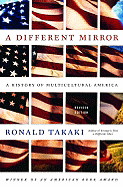 A Different Mirror: A History of Multicultural America