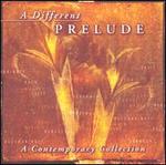 A Different Prelude