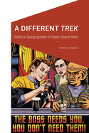A Different Trek: Radical Geographies of Deep Space Nine