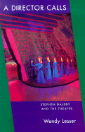 A Director Calls: Stephen Daldry and the Theater