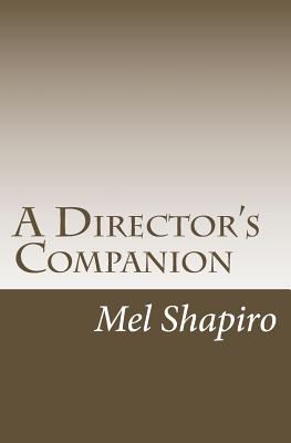 A Director's Companion - Shapiro, Mel