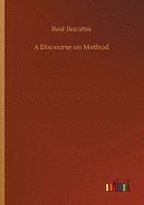 A Discourse on Method