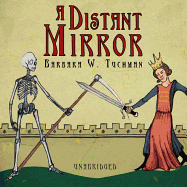 A Distant Mirror: The Calamitous 14th Century