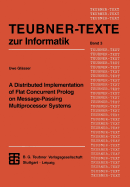 A Distributed Implementation of Flat Concurrent PROLOG on Message-Passing Multiprocessor Systems