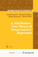 A Distribution-Free Theory of Nonparametric Regression