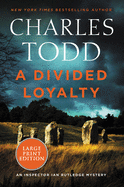 A Divided Loyalty [Large Print]