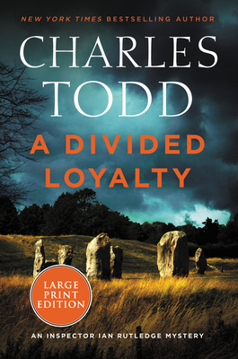 A Divided Loyalty [Large Print] - Todd, Charles