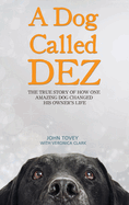 A Dog Called Dez