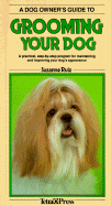 A Dog Owner's Guide to Grooming Your Dog