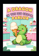 A dragon in the ice cream parlor