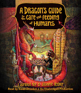 A Dragon's Guide to the Care and Feeding of Humans