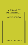 A Dram of Drummhicit