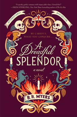 A Dreadful Splendor - Myers, B R