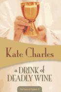 A Drink of Deadly Wine