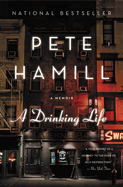A Drinking Life: A Memoir