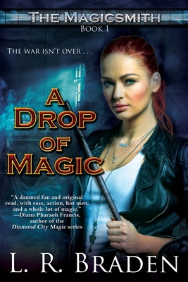 A Drop of Magic - Braden, L R
