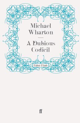 A Dubious Codicil - Wharton, Michael