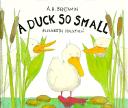 A duck so small