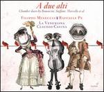 A due alti: Chamber duets by Bononcini, Steffani, Marcello et al.