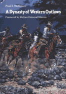 A Dynasty of Western Outlaws