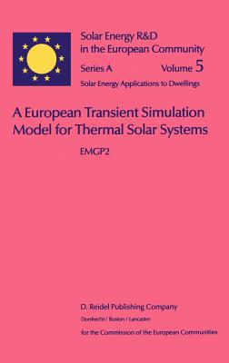 A European Transient Simulation Model for Thermal Solar Systems: Emgp 2 - Dutr�, W L