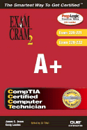 A+ Exam Cram 2 (Exam Cram 220-221, Exam Cram 220-222)