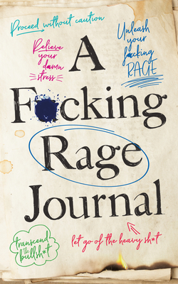 A F*cking Rage Journal - Michaels, Olive
