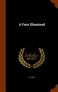 A Face Illumined