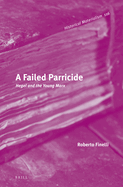 A Failed Parricide: Hegel and the Young Marx