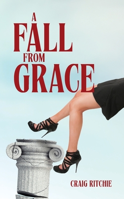 A Fall from Grace - Ritchie, Craig
