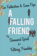 A Falling Friend